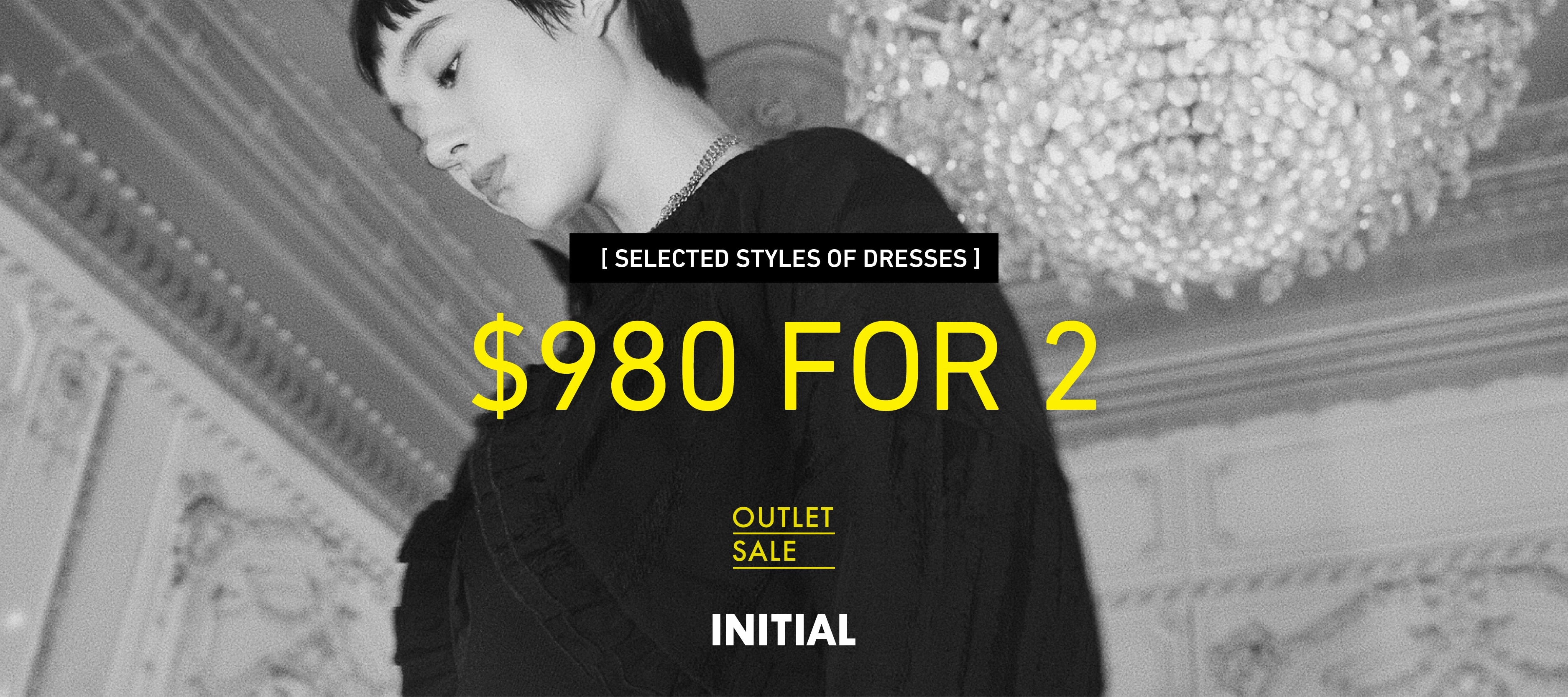 $980 FOR 2 - SELECTED STYLES OF DRESSES